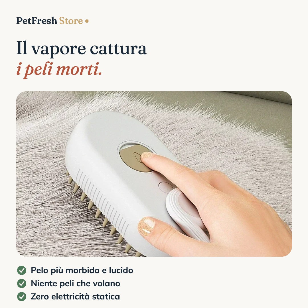 Il vapore cattura i peli morti